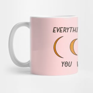 Everything Changes Mug